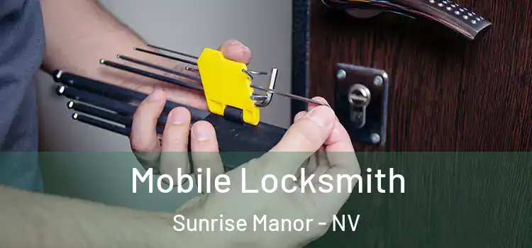 Mobile Locksmith Sunrise Manor - NV