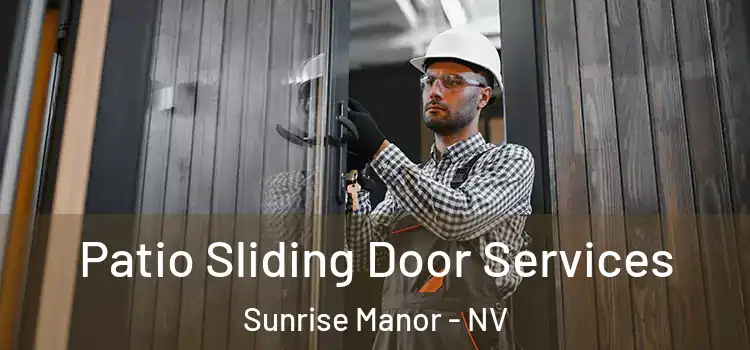 Patio Sliding Door Services Sunrise Manor - NV